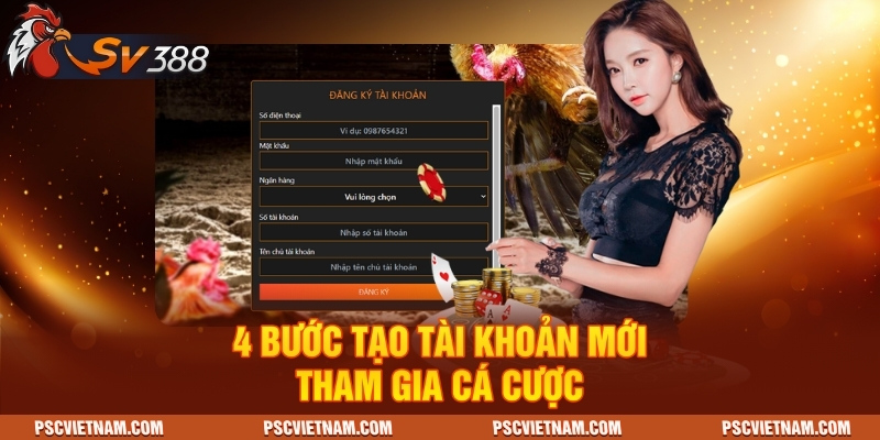 4 bước tạo tài khoản mới tham gia cá cược