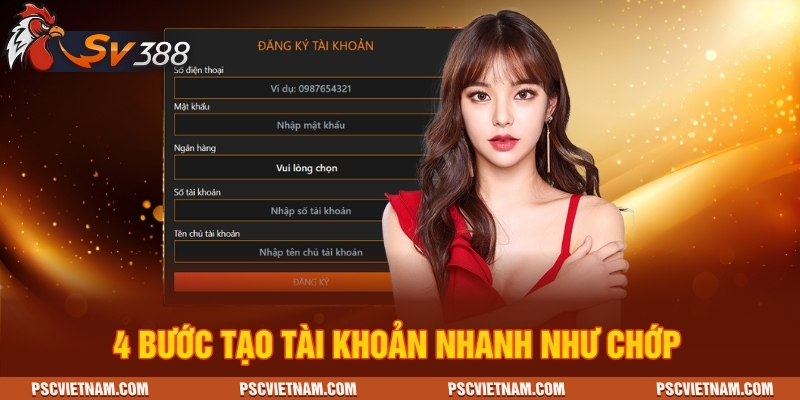 4 bước tạo tài khoản nhanh như chớp